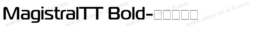MagistralTT Bold字体转换